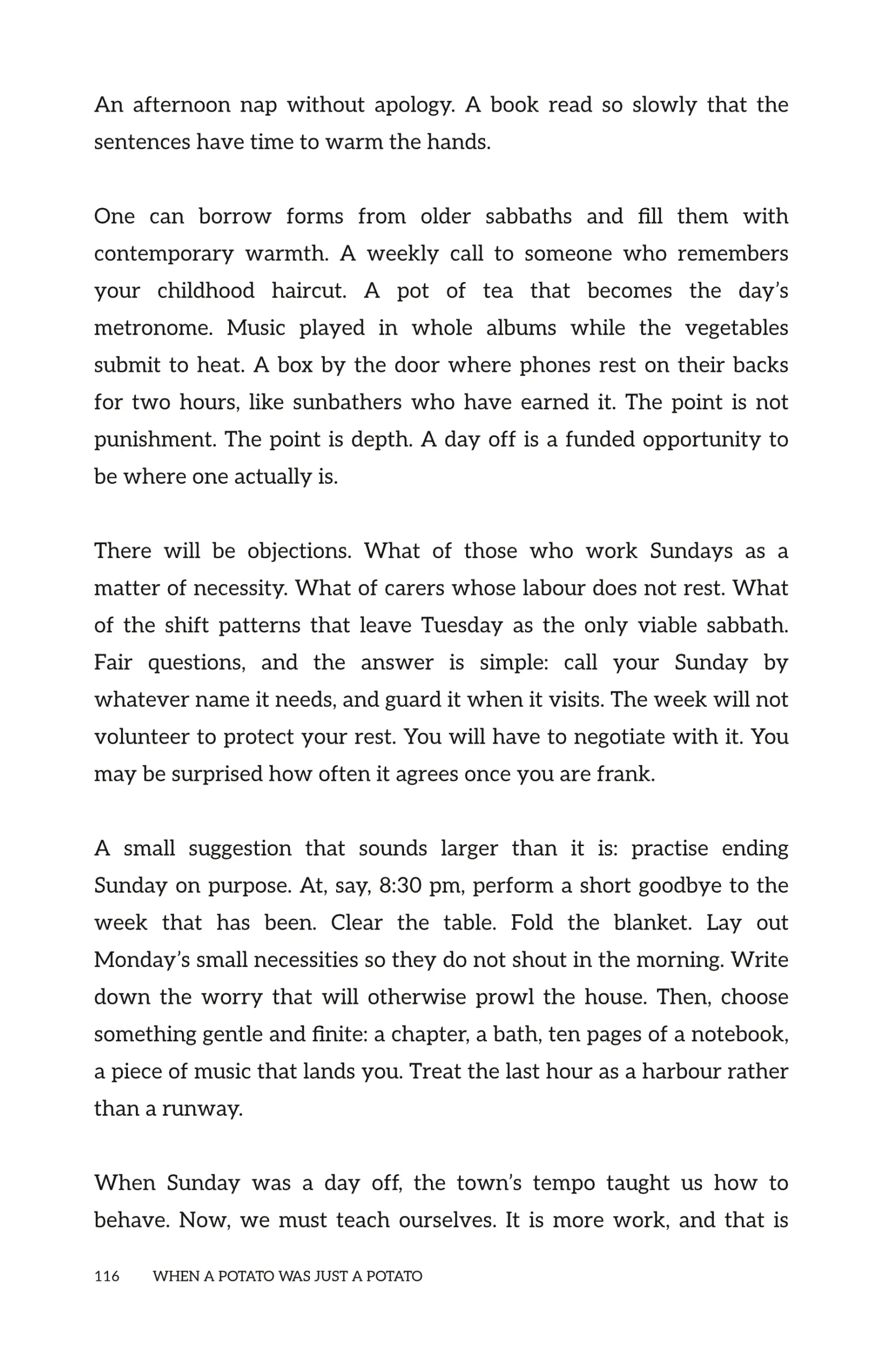 Page 116 of When a Potato Was Just a Potato, chapter ‘Sunday With Nothing to Prove’: guidance on simple Sunday rest—guard the day, and end at 8:30 pm with calm, finite rituals.